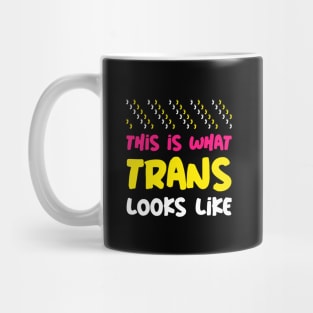 This is what Trans Looks Like, Transgender Shirt Mug